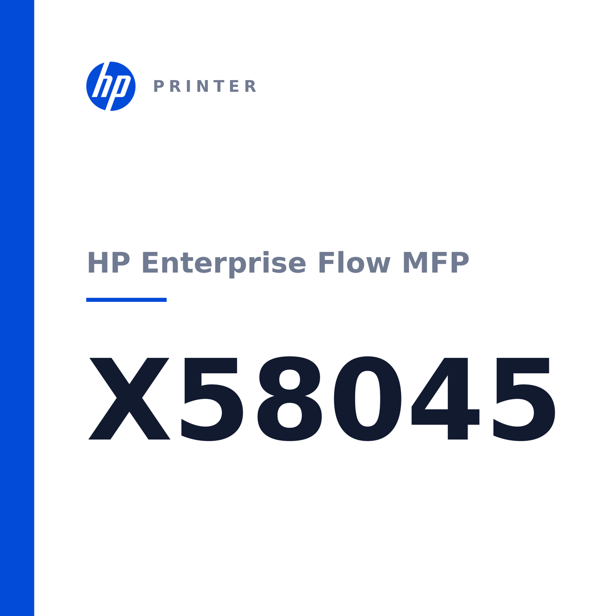 HP Enterprise Flow MFP X58045