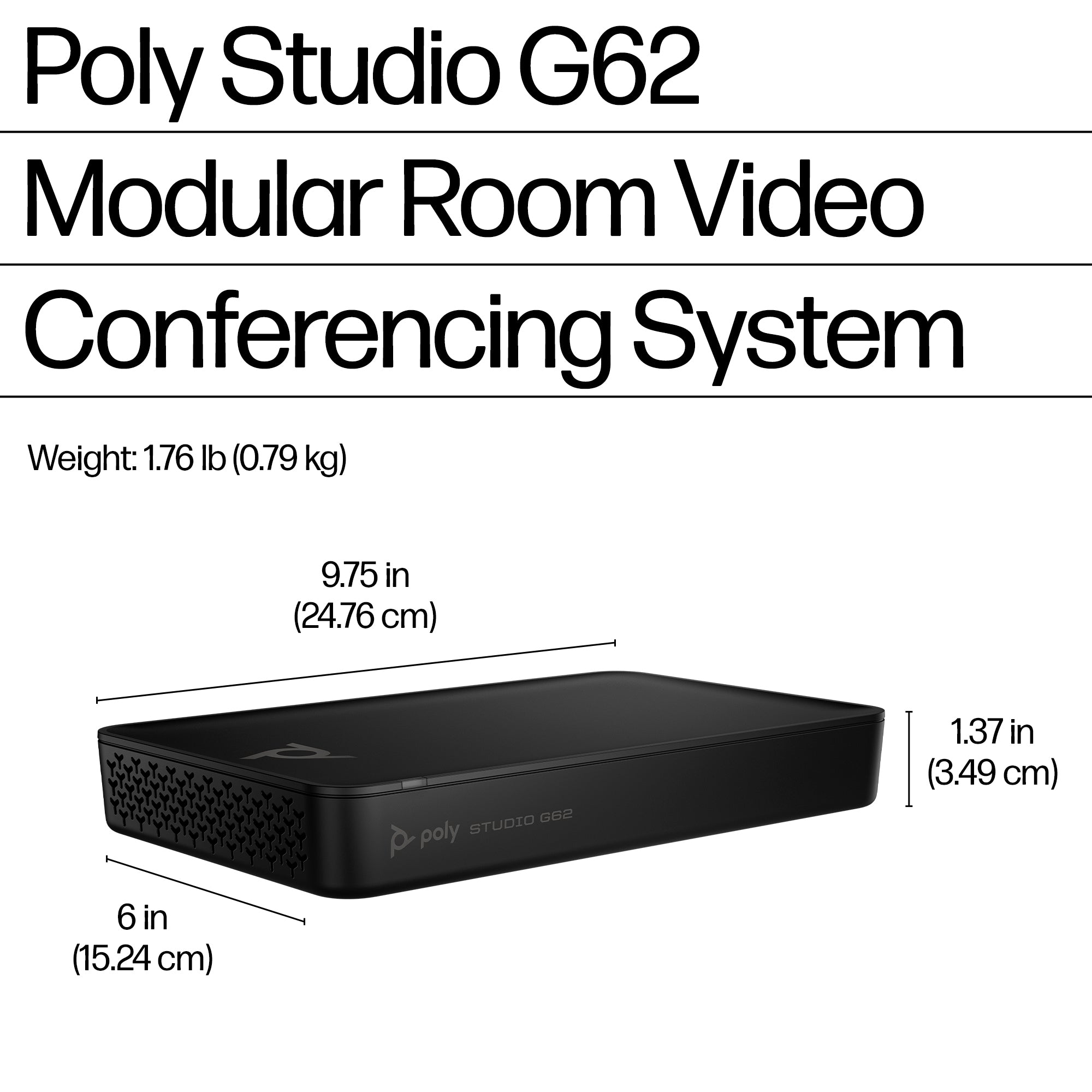 HPE HP Poly Studio G62 With Mounting Plate Kit video conferencing system 10 person(s) Ethernet LAN Personal video conferencing system (A01KCAA#AC3) - Cartouches Certifiees